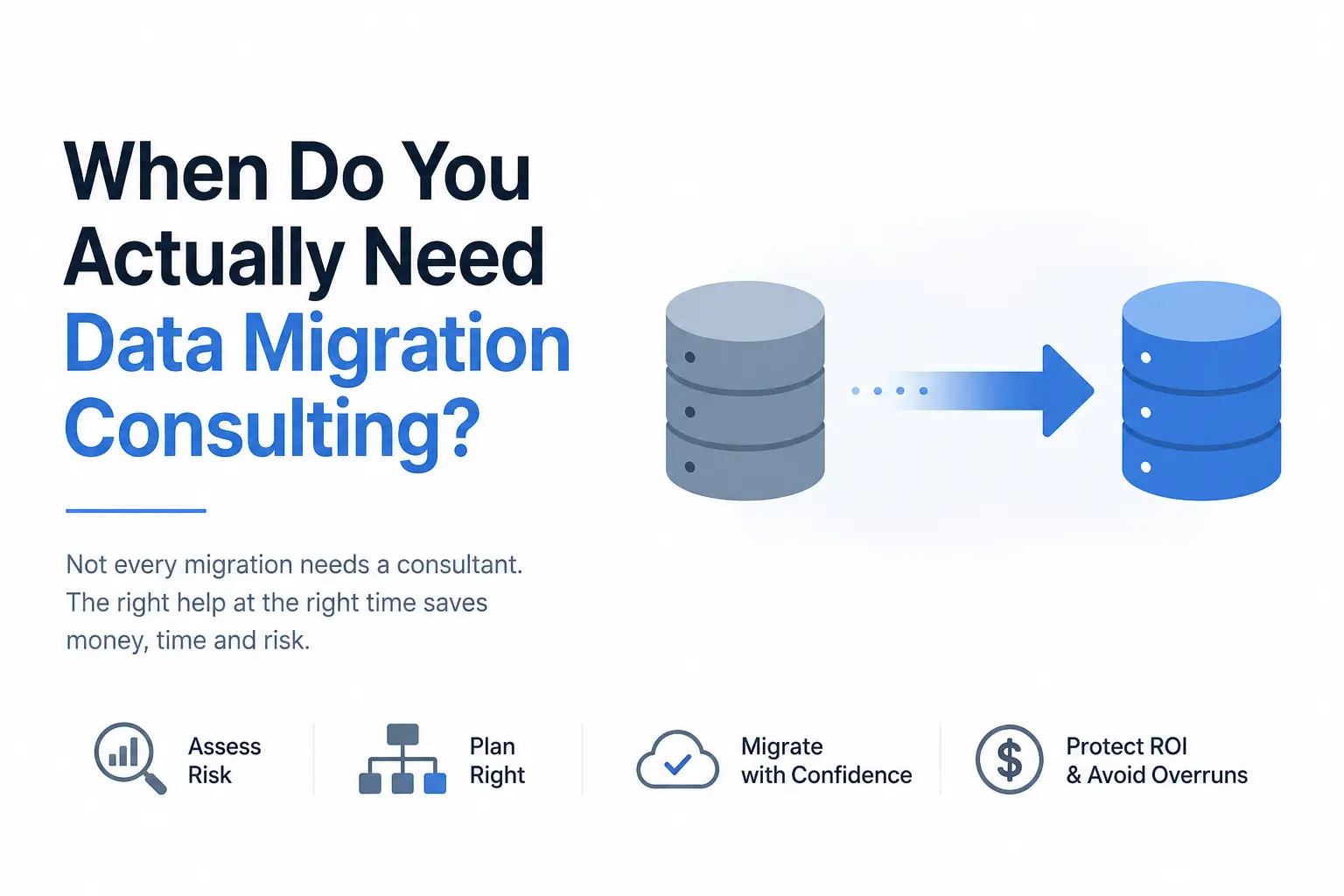 When Do You Actually Need Data Migration Consulting?