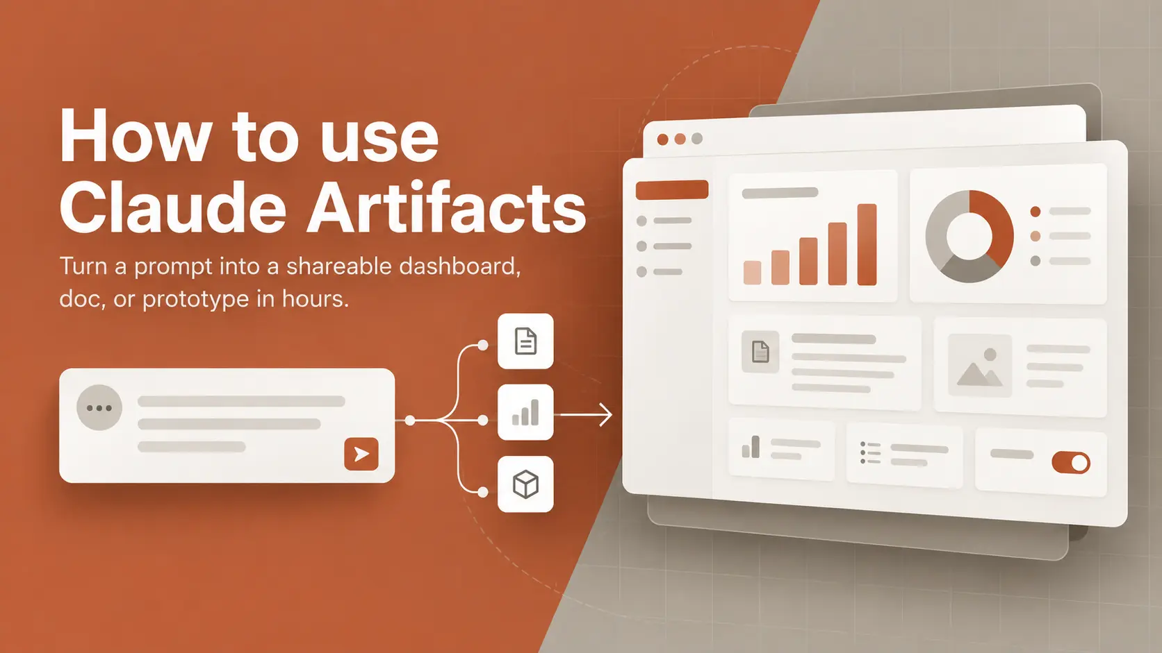 How to Use Claude Artifacts for Dashboards and Prototypes Illustration showing a prompt turning into a shareable Claude Artifact dashboard, document, or prototype with charts and content blocks.